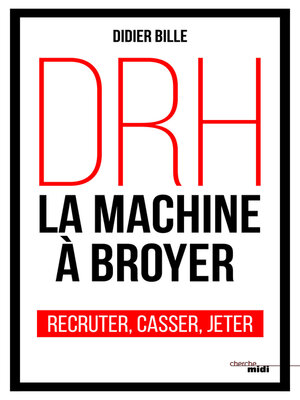 cover image of DRH, la machine à broyer